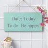 DATE: Today, TO do: Be Happy - Wall Hanging Plaque