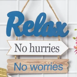 "Relex No hurries No worries" Wall Hanging Plaque